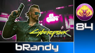 Cyberpunk 2077 #84 : bRandy