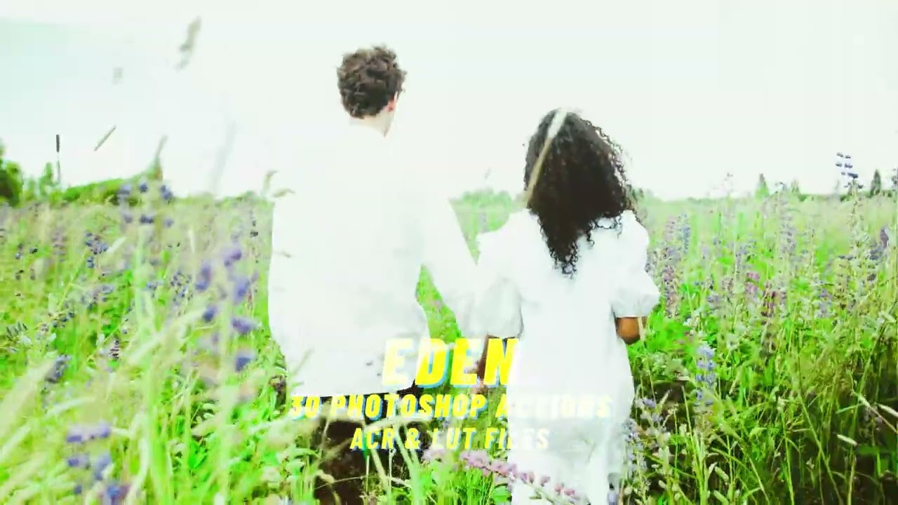 30 Eden Photoshop Actions & Video LUTs | Bright & Airy Presets — Transform your outdoor