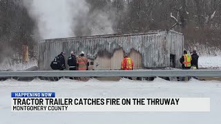 Tractor trailer catches fire on Thruway in Montgomery County