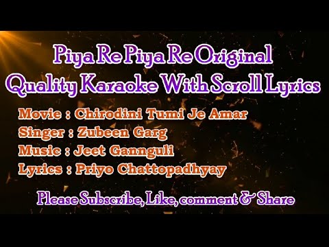 Piya Re Piya Re Original Karaoke With Scroll Lyrics