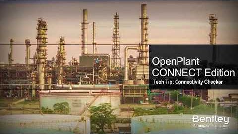 OpenPlant Tech Tip: Connectivity Checker