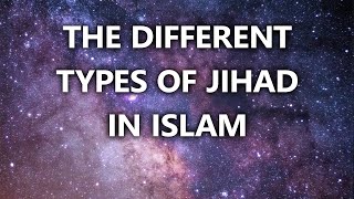 The Different Types Of Jihad In Islam