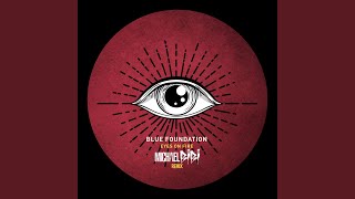 Eyes on Fire (Michael Bibi Remix) - Blue Foundation