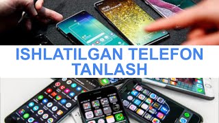 Ishlatilgan telefon xarid qilishda nimalarga e‘tibor qaratish kerak?  - IT GADJETLAR