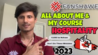 Everything About Me & My Course In Fanshwae College Toronto Campus | Hospitality | May 2023