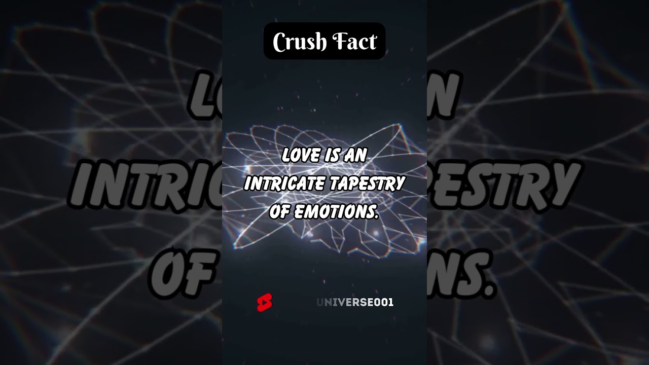 Intricate Tapestry of Love: Emotions in Crushes 💖🎨 | Crush Fact 