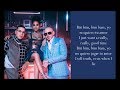 No Lo Trates ft. Natti Natasha - Pitbull &amp; Daddy Yankee - (Lyrics)