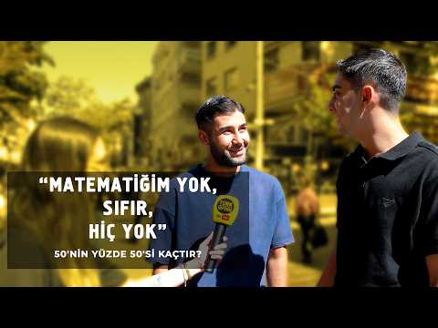50'Nin Yüzde 50'Si Kaçtır? - Türkinform Sokakta
