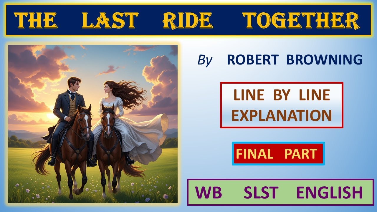 The Last Ride Together Text The Last Ride Together || Final Part || WBSLST English Poetry ...