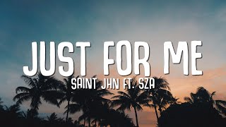Saint Jhn, Sza - Just For Me Lyrics Space Jam A New Legacy