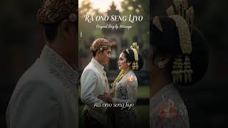 Download Lagu RA ONO SENG LIYO – Lagu Jawa Romantis Bikin Baper #Shorts #notasenja #lagujawaterbaru #lagugalau MP3