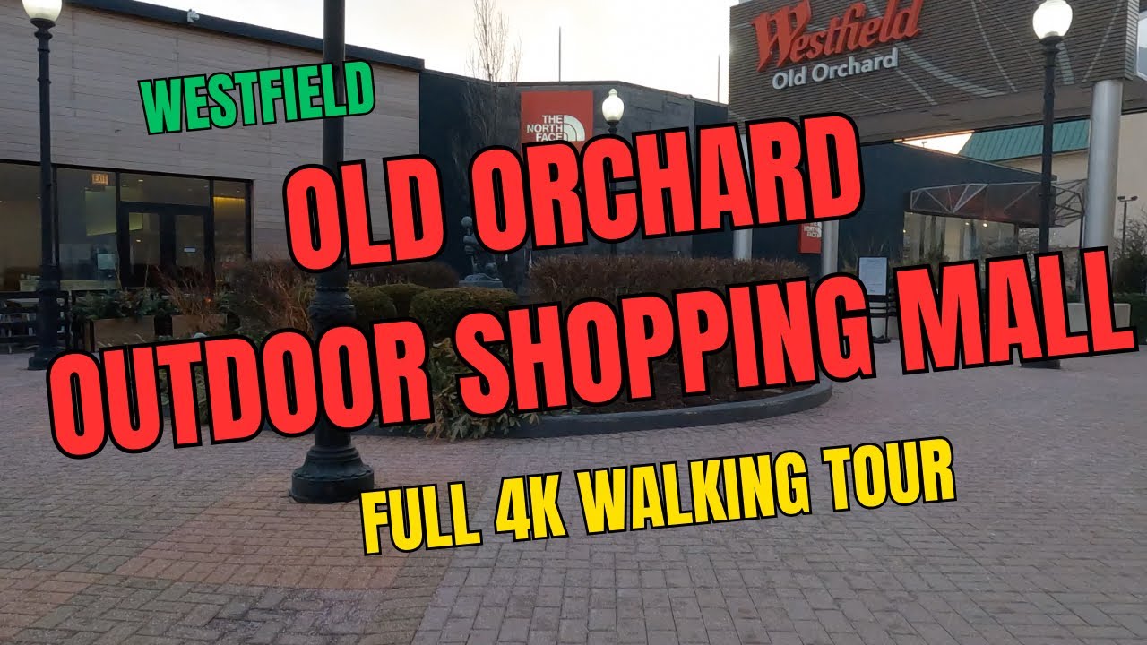 Old Orchard (Westfield) Outdoor Mall Walkthrough - YouTube