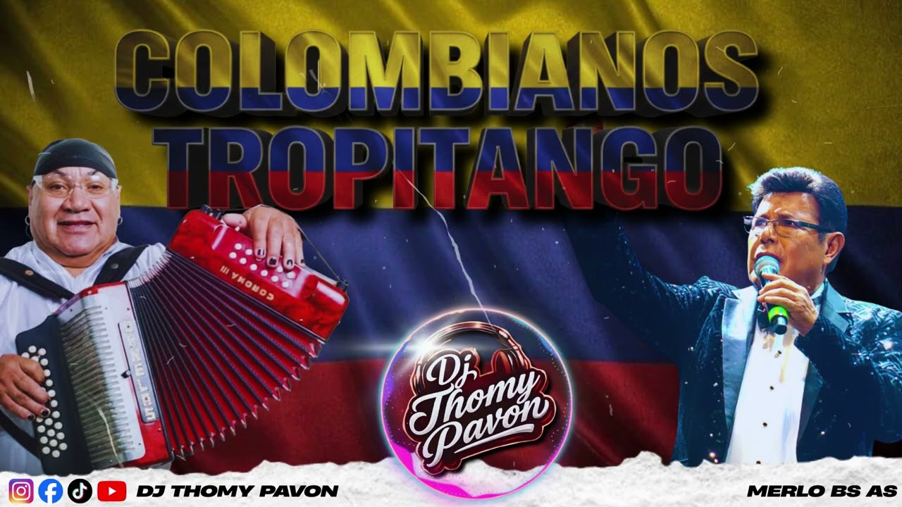 SET COLOMBIANOS TROPITANGO VOL.1 2026 | FEBRERO 2026 | DJ THOMY PAVON