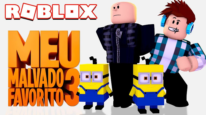 Roblox - MEU MALVADO FAVORITO 3 - O FILME