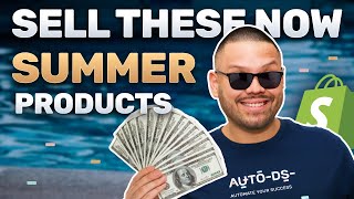 The HOTTEST Summer Dropshipping Products For 2024 | $10k/Week! by AutoDS - Automatic Dropshipping Tools 2,916 views 6 days ago 22 minutes