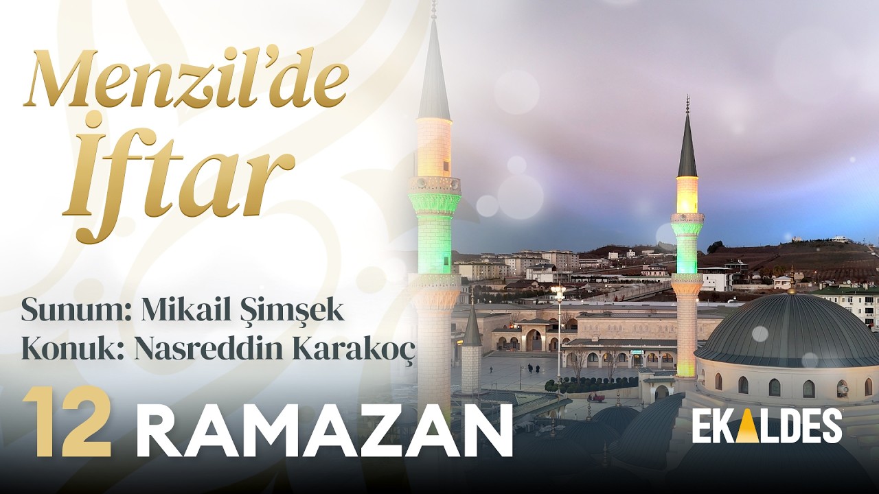 Menzil'de İftar 2026 | 12 Ramazan | Serhendi Vakfı