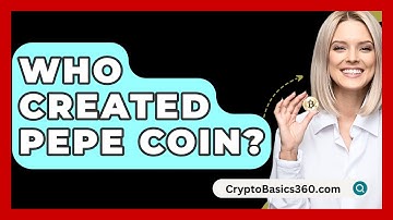 Who Created Pepe Coin? - CryptoBasics360.com
