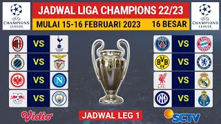 Jadwal 16 besar liga champions | PSG vs BAYERN - LIVERPOOL vs MADRID | Leg 1 babak 16 Besar UCL 2023