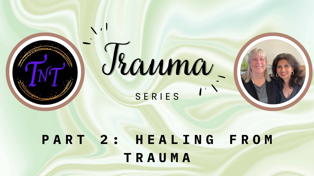 Trauma: Part 2 - Healing from Trauma - YouTube