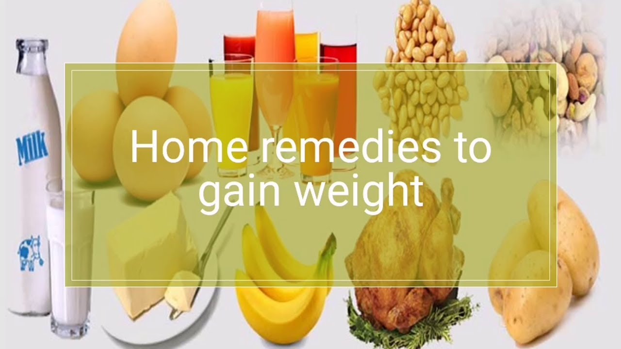 Home Remedies To Gain Weight Health Talk YouTube