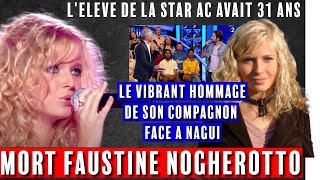 Mort de Faustine Nogherotto (Star Academy ) : L'hommage émouvant de son compagnon dans NOPLP