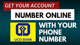 How to Find Uco Bank Account Number Using Mobile Number & Through SMS