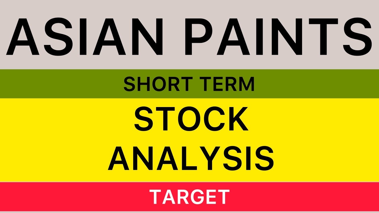 ASIAN PAINTS LTD SHARE ANALYSIS TARGET LATEST NEWS UPDATE BIG TARGET🛑