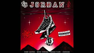 Ryan Castro Ft. Myke Towers, Ñengo Flow y Farruko - Jordan (Remix)