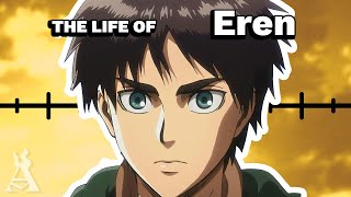 The Life Of Eren Yeager (UPDATED)