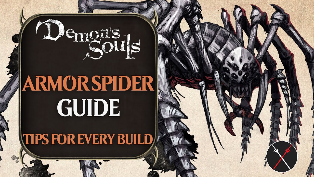 Armor Spider Beginner Guide Demon's Souls Remake Armor Spider Boss Fight Guide for Beginners