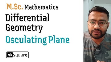 Osculating Plane | Differential Geometry | by vksquare