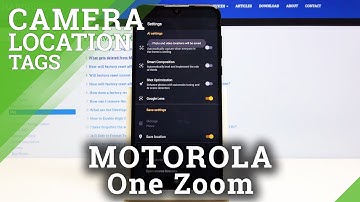 How to Set Photo Location in MOTOROLA One Zoom – Add Location Tags