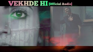 ankur agrahari - vekhde hi