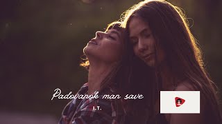 I.T. - Padovanok man save