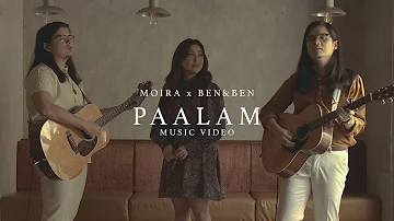 Paalam - Moira Dela Torre x Ben&Ben (Music Video)