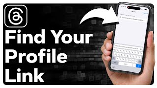 How To Find Threads Profile Link