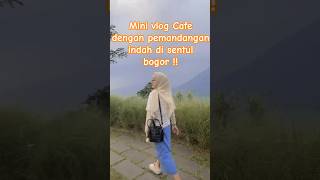 Mini vlog !! Pemandangan indah di kota bogor sentul !! The upper clift Rekomendasi cafe