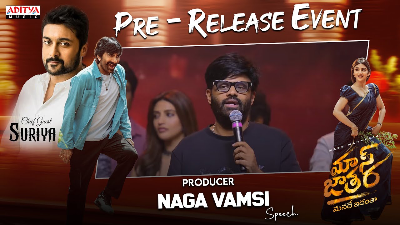 Producer Naga Vamsi Speech at Mass Jathara Pre-Release Event | Ravi Teja, Sreeleela | Suriya