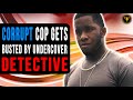 Corrupt Cop Gets Busted By Undercover Detective, Ending Is Shocking.