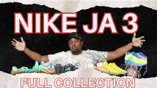 Nike JA 3 Full Collection!! Are You Ready For the JA 4