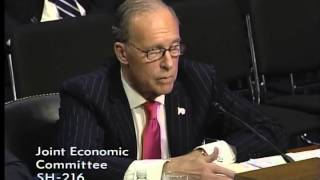 Larry Kudlow testifies, "I think growth is about half of what it could be."