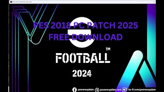 TUTORIAL INSTALL PES 2018 PC PATCH 2025 100% WORK