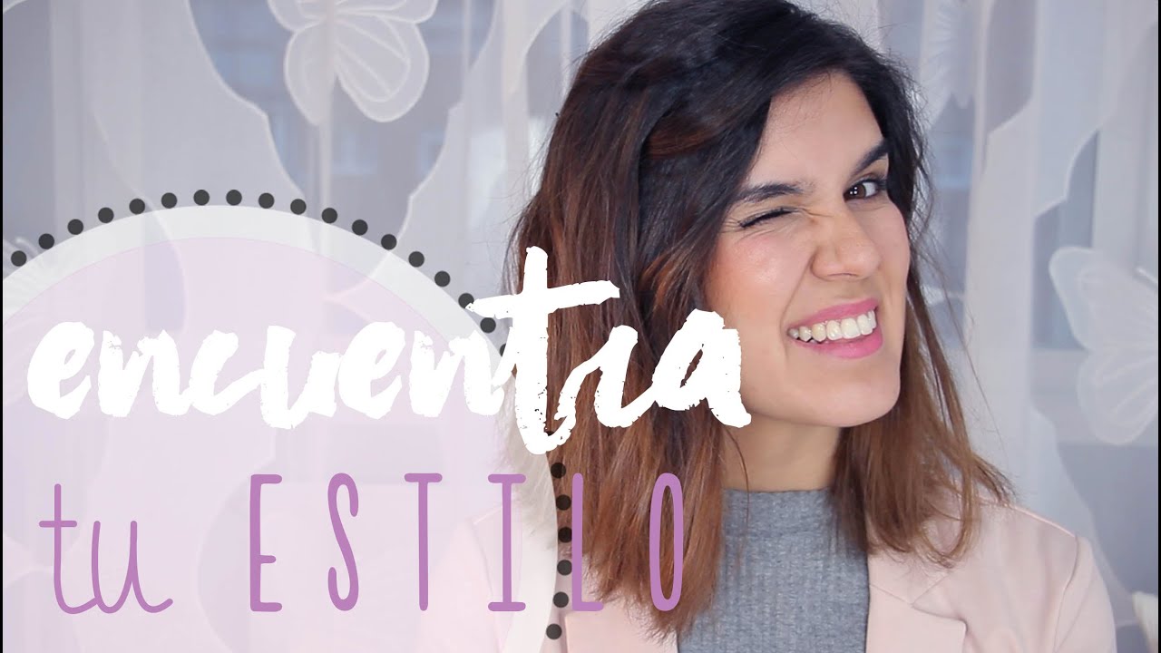 Encuentra tu Propio Estilo  ♡ Cris Chocano