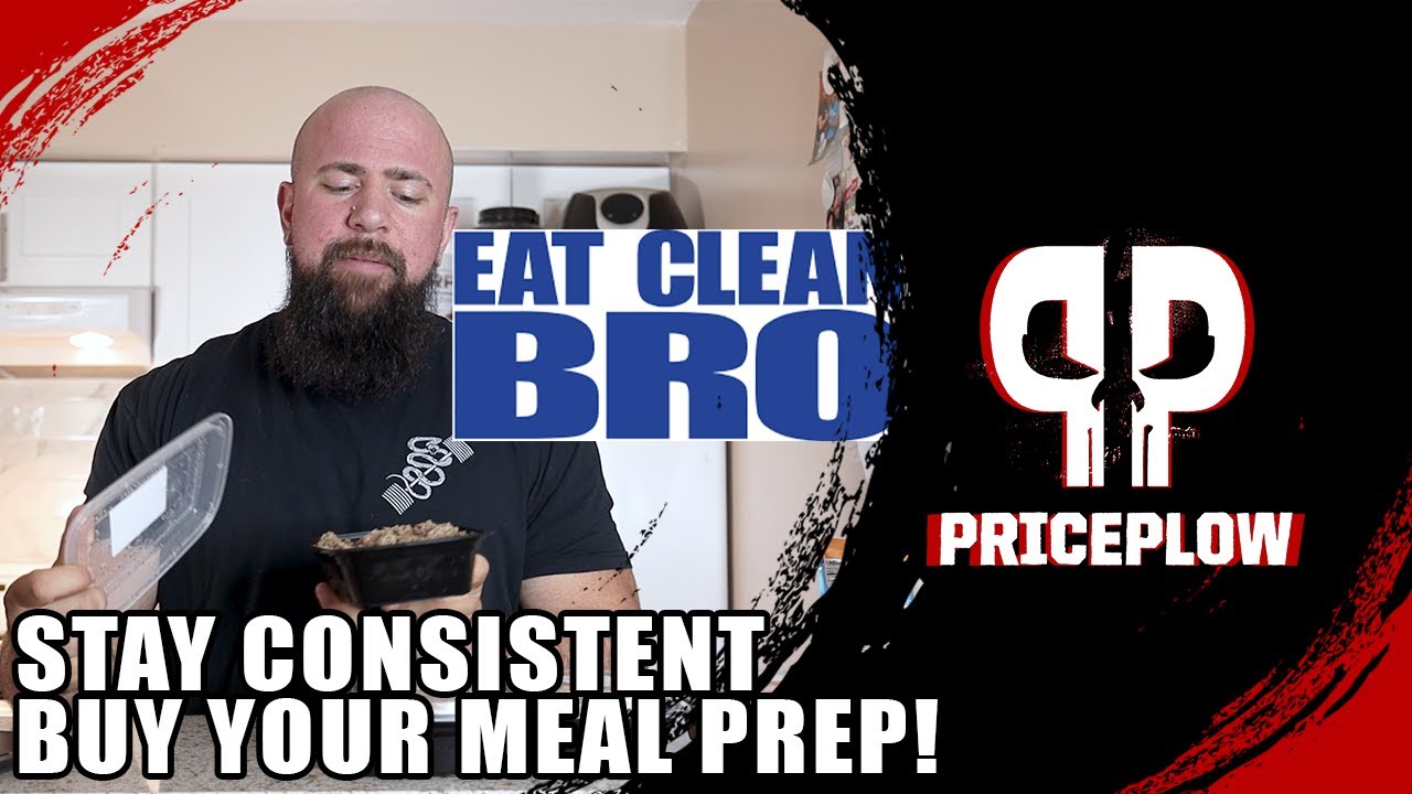 MEAL PREP BY EAT CLEAN BRO YouTube