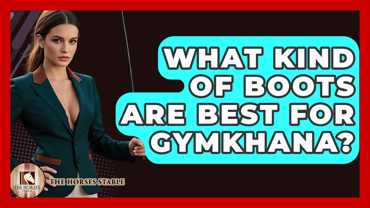 What Kind Of Boots Are Best For Gymkhana? - The Horses Stable