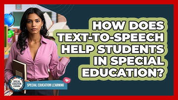 How Does Text-to-Speech Help Students In Special Education? - Special Education Learning