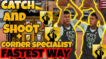 NBA2K18 CATCH AND SHOOT BADGE AND CORNER SPECIALIST BADGE! FASTEST METHOD!