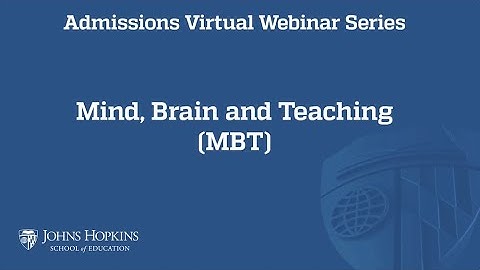 Mind, Brain, and Teaching Program Admissions Webinar