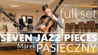 Marek PASIECZNY | SEVEN JAZZ PIECES (Full Set) for Solo Guitar
