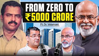 From ₹0 to ₹5000 Crore: @drvelumani Inspiring Journey | Sanjay Kathuria Podcast | EP25